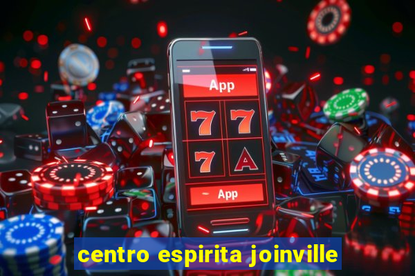 centro espirita joinville